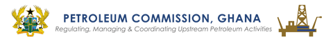 PETROLEUM COMMISSION GHANA PETROLEUM COMMISSION GHANA